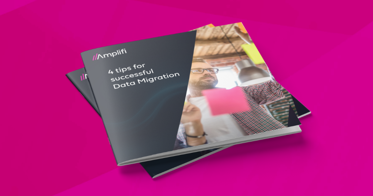 Guide: 4 tips for successful Data Migration | Resource | Amplifi